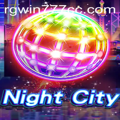 Explore the Thrilling World of NightCity with RGWIN777